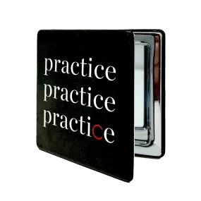 "Practice, Practice, Practice" Compact Mirror | Retro Collection